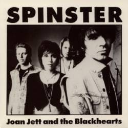 Joan Jett And The Blackhearts : Spinster